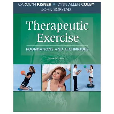 Therapeutic Exercise : Foundations and Techniques