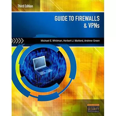 Guide to Firewalls and VPNs