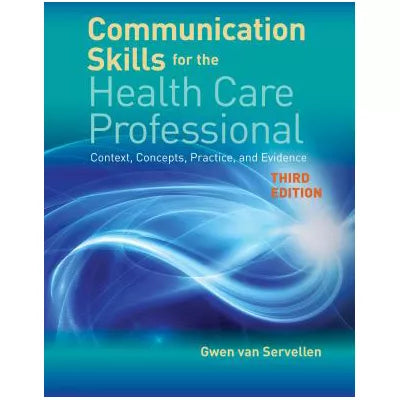 Communication Skills for the Health Care Professional