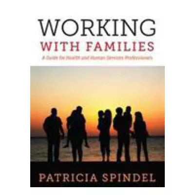 Working with Families, Second Edition